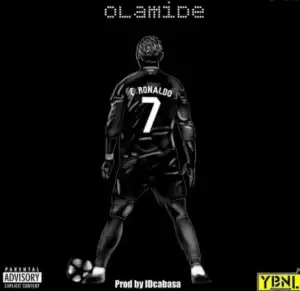 Olamide - “C. Ronaldo”